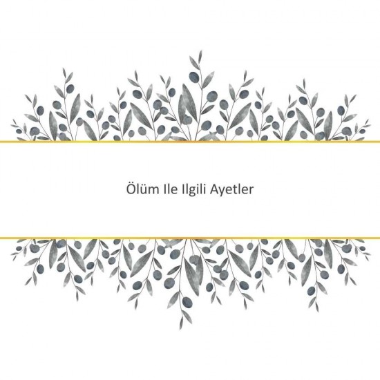 Ölüm Ile Ilgili Ayetler Ölüm Ile Ilgili Ayetler - Güçlü ve Etkili Dua