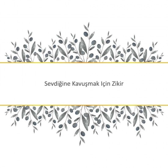 Sevdiğine Kavuşmak Için Zikir Sevdiğine Kavuşmak Için Zikir - Güçlü ve Etkili Dua