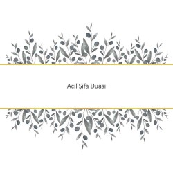 Acil Şifa Duası
