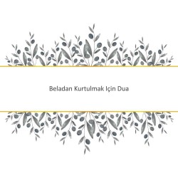 Beladan Kurtulmak Için Dua