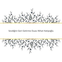 Sevdiğini Geri Getirme Duası Nihat Hatipoğlu