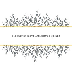 Eski Işyerine Tekrar Geri Alınmak Için Dua