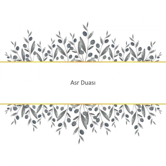 Asr Duası Asr Duası - Güçlü ve Etkili Dua