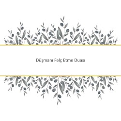 Düşmanı Felç Etme Duası