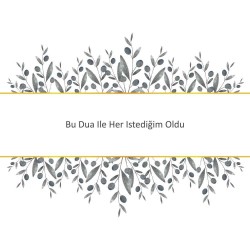 Bu Dua Ile Her Istediğim Oldu